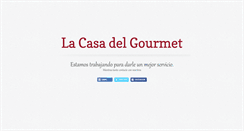 Desktop Screenshot of lacasadelgourmet.es